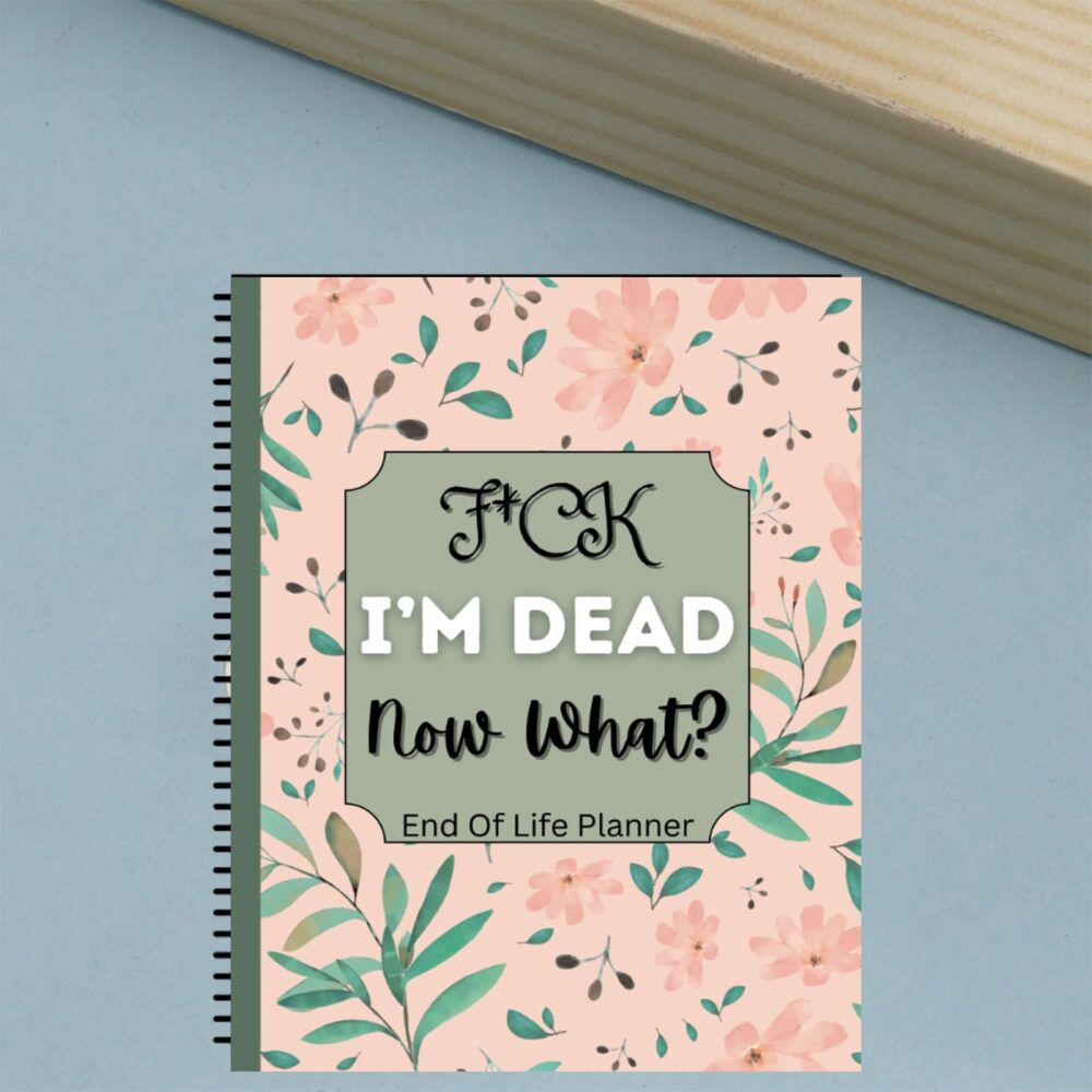 Ultimate End-of-Life Organizer and Planner Fuck I'M Dead, End Of Life Planner Notebook,When I Die Planner and Final Wishes Notebook Guided Final Arrangements,I'M Dead now What Book Planner - Image 12